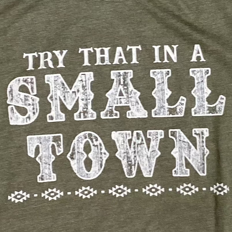 TRY THAT IN A SMALL TOWN - OLIVE